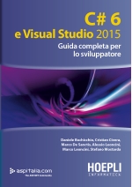 C# 6 e Visual Studio 2015 - Guida completa per lo sviluppatore